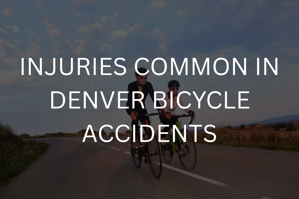 Injuries common in Denver bicycle accidents