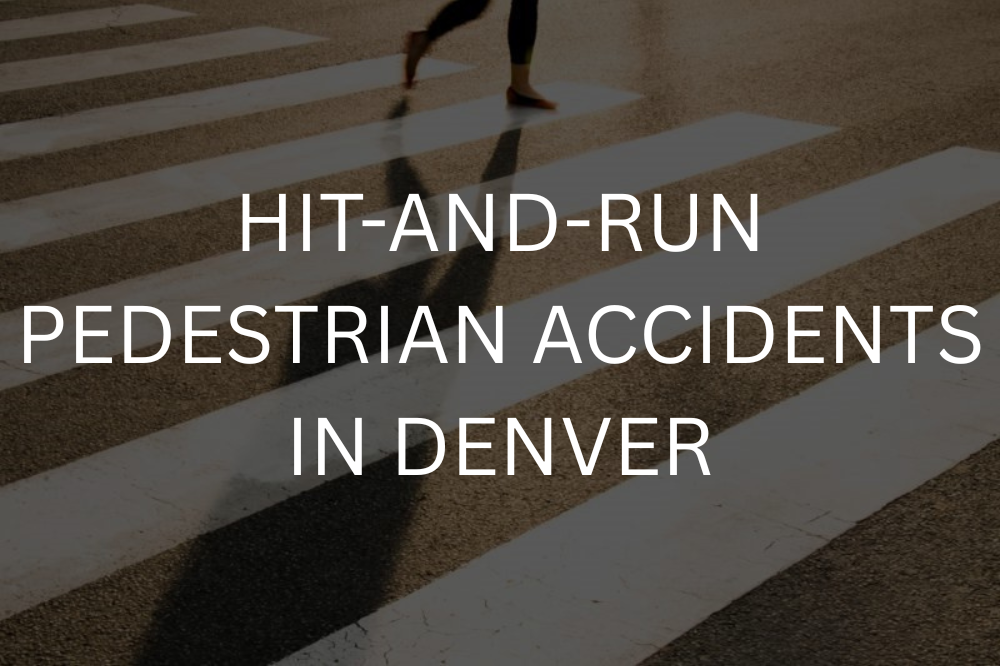 Hit-and-run pedestrian accidents in Denver